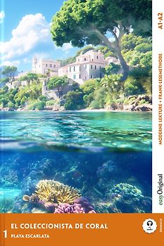 El Coleccionista de Coral - Spanische Krimi-Lektüre A1-A2 (+ Audio-Online)