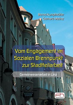 Vom Engagement im Sozialen Brennpunkt zur Stadtteilarbeit