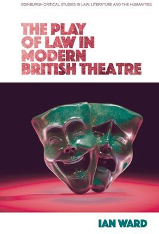 The Play of Law in Modern British Theatre