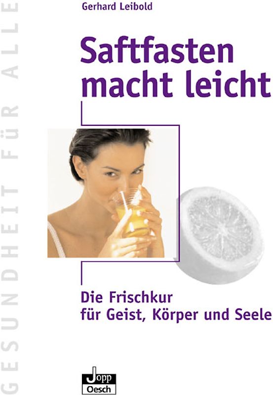 Saftfasten macht leicht
