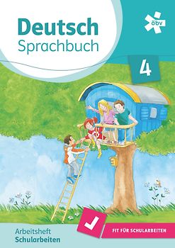 Deutsch Sprachbuch 4, Arbeitsheft Schularbeiten