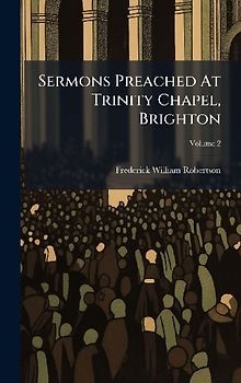 Sermons Preached At Trinity Chapel, Brighton