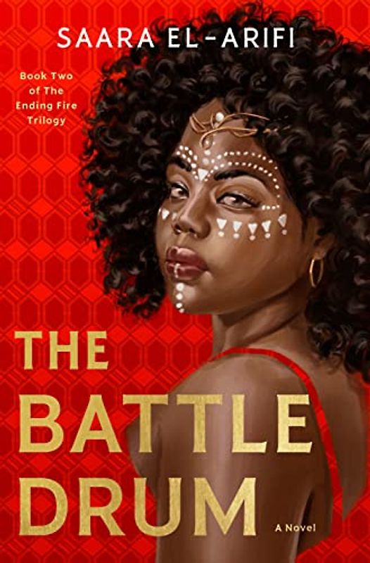 The Battle Drum: A Novel (The Ending Fire Trilogy, Band 2)