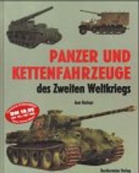 Panzer und Kettenfahrzeuge des Zweiten Weltkriegs - Jean Restayn