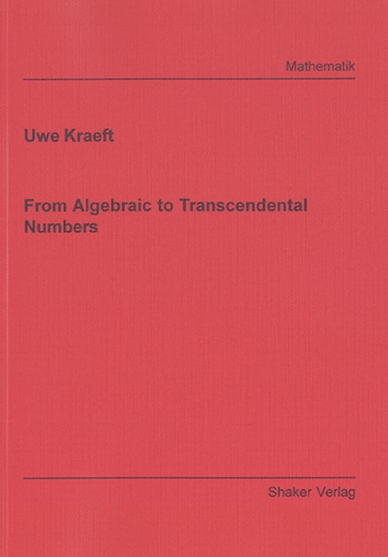 From Algebraic to Transcendental Numbers