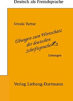 Übungen zum Wortschatz der deutschen Schriftsprache
