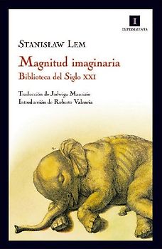 Magnitud imaginaria : biblioteca del siglo XXI
