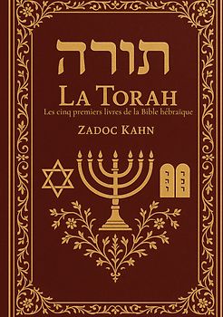La Torah : Les cinq premiers livres de la Bible hébraïque