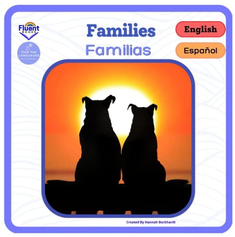 Families - Familias: Bilingual Book in Spanish (Bilingual Spanish and English - bilingüe español e inglés)