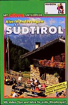 Südtirol Alm-Wanderungen