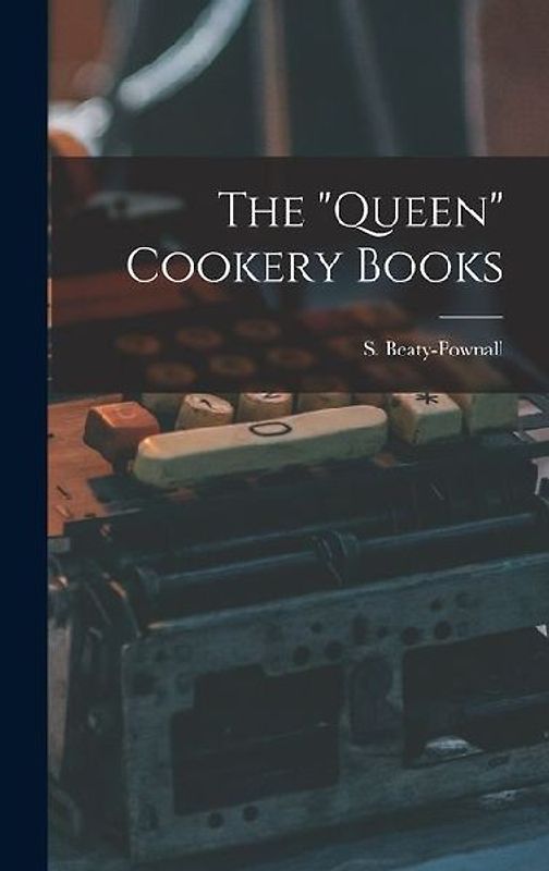 The "queen" Cookery Books