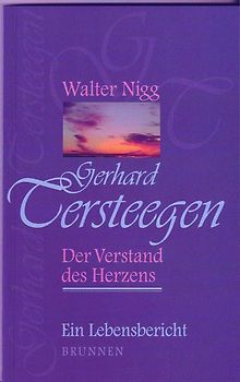 Gerhard Tersteegen – Der Verstand des Herzens