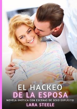 El Hackeo de la Esposa