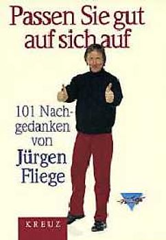Passen Sie gut auf sich auf. 101 Nachgedanken