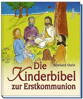 Die Kinderbibel zur Erstkommunion