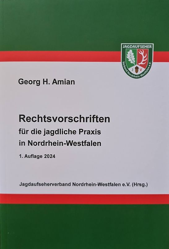 Rechtsvorschriften für die jagdliche Praxis in Nordrhein-Westfalen