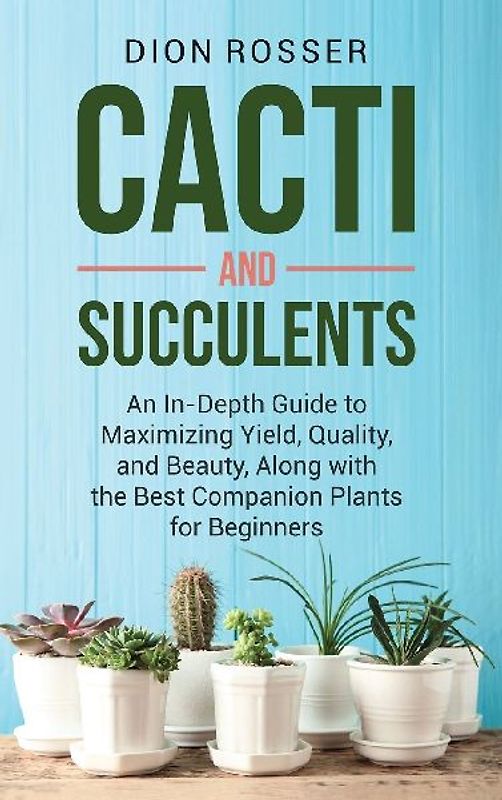 Cacti and Succulents