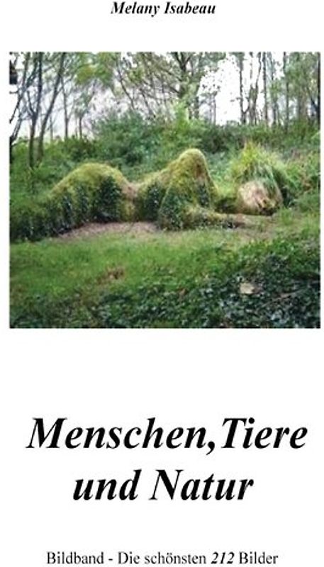 Menschen, Tiere und Natur