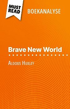 Brave New World van Aldous Huxley (Boekanalyse)