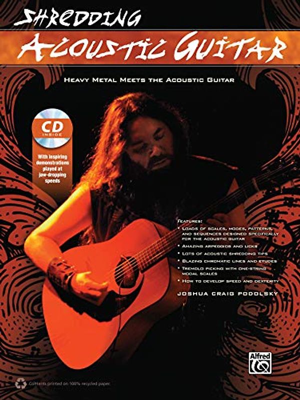 Shredding Acoustic Guitar: Heavy Metal Meets the Acoustic Guitar, Book & CD