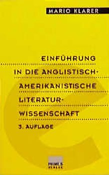 Einführung in die anglistisch-amerikanistische Literaturwissenschaft