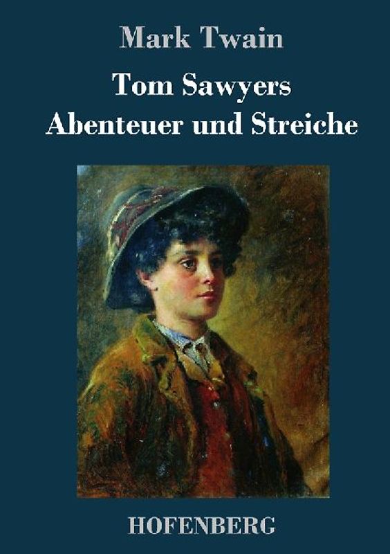Tom Sawyers Abenteuer und Streiche