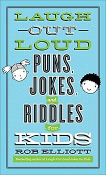 Laugh-Out-Loud Puns, Jokes, and Riddles for Kids
