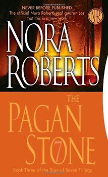 The Pagan Stone: The Sign of Seven Trilogy: The Sign of Seven Trilogy, Volume 3 - Nora Roberts