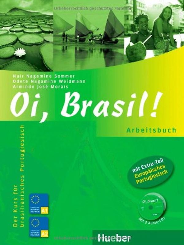 Oi, Brasil!. Der Kurs für brasilianisches Portugiesisch / Arbeitsbuch mit 2 Audio-CDs