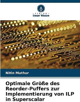 Optimale Größe des Reorder-Puffers zur Implementierung von ILP in Superscalar