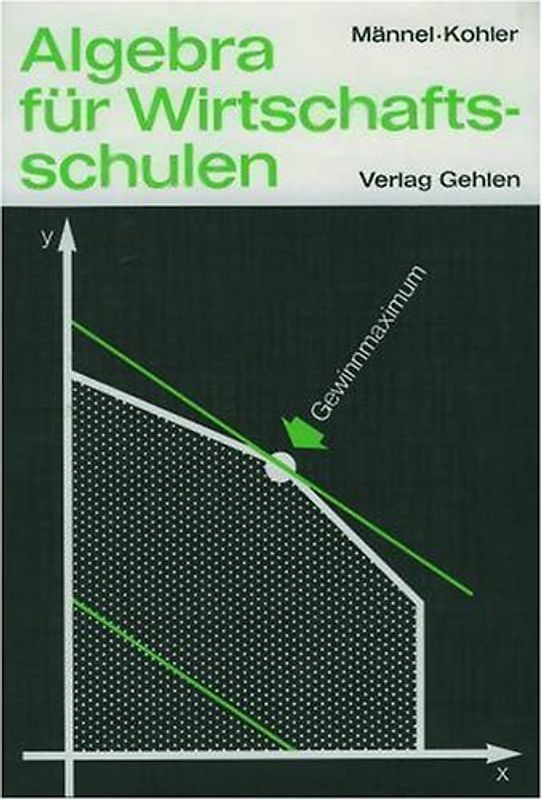Algebra für Wirtschaftsschulen
