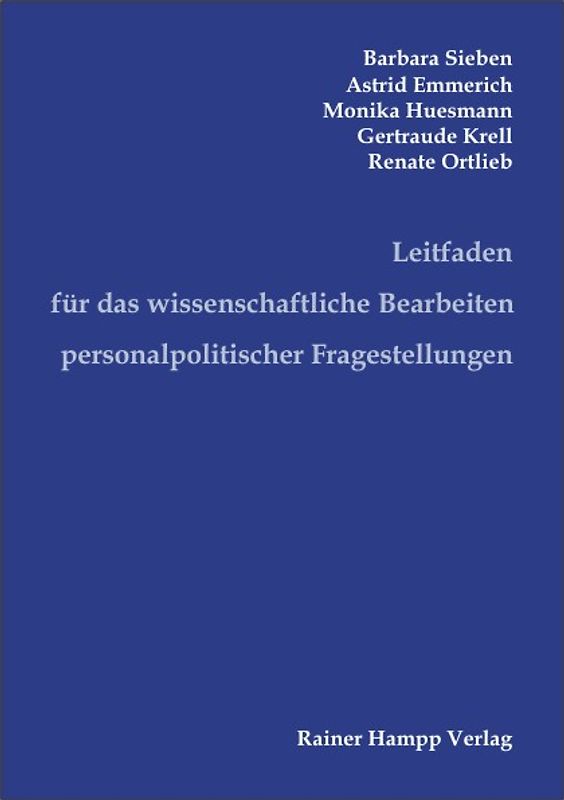 Leitfaden für das wissenschaftliche Bearbeiten personalpolitischer Fragestellungen