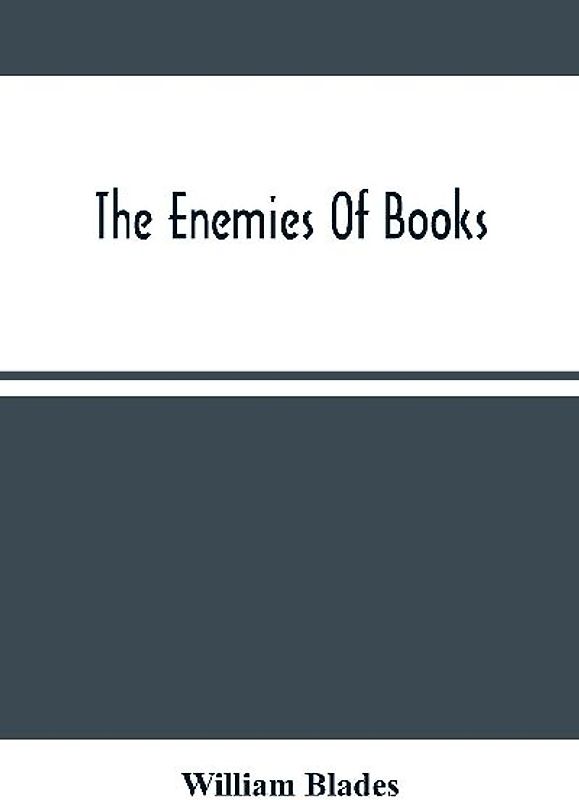The Enemies Of Books
