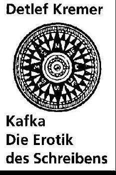 Kafka. Die Erotik des Schreibens