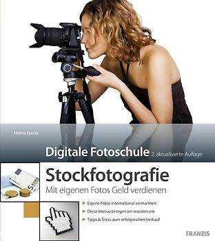 Stockfotografie - Wie Sie mit eigenen Fotos Geld verdienen