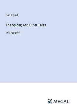 The Spider; And Other Tales