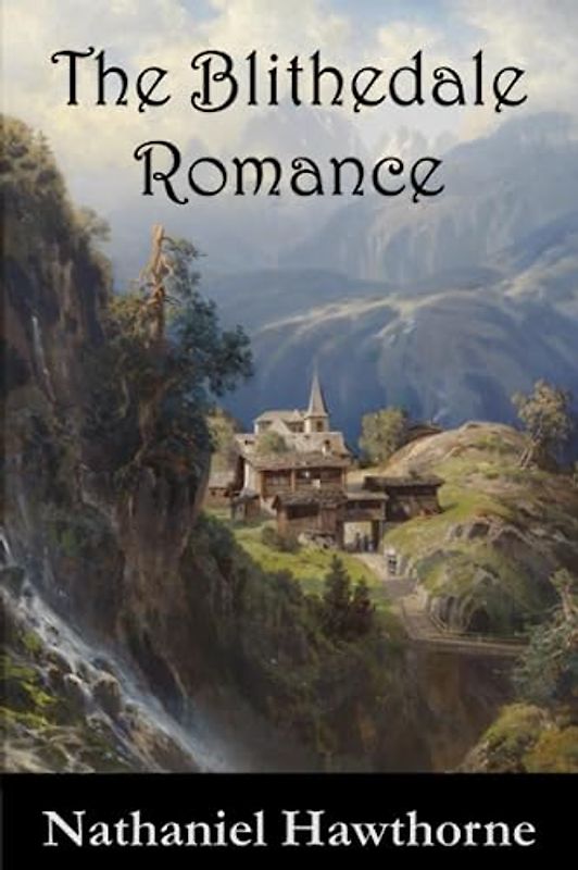 The Blithedale Romance