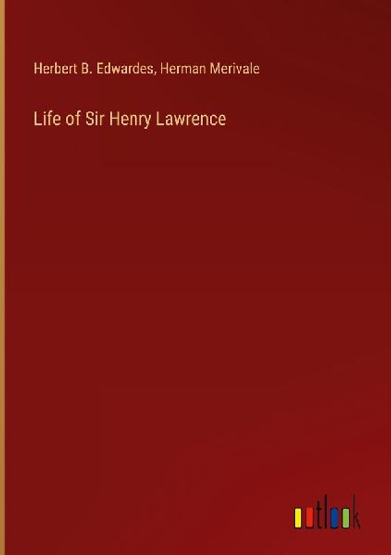 Life of Sir Henry Lawrence