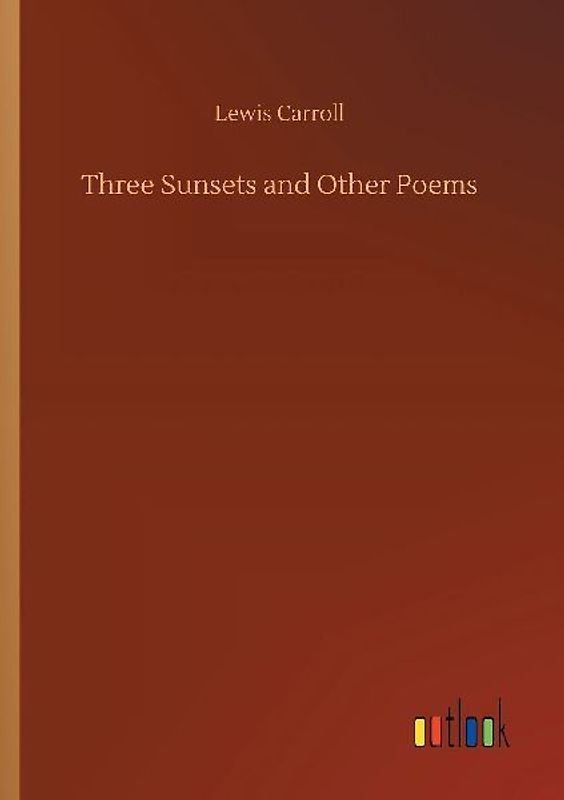 Three Sunsets and Other Poems