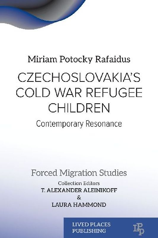 Czechoslovakia's Cold War Refugee Children