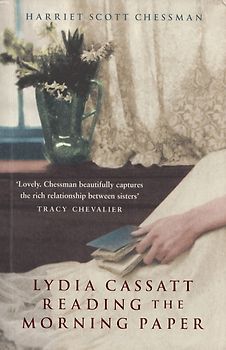 Lydia Cassatt Reading the Morning Paper - Harriet Chessman [Paperback]