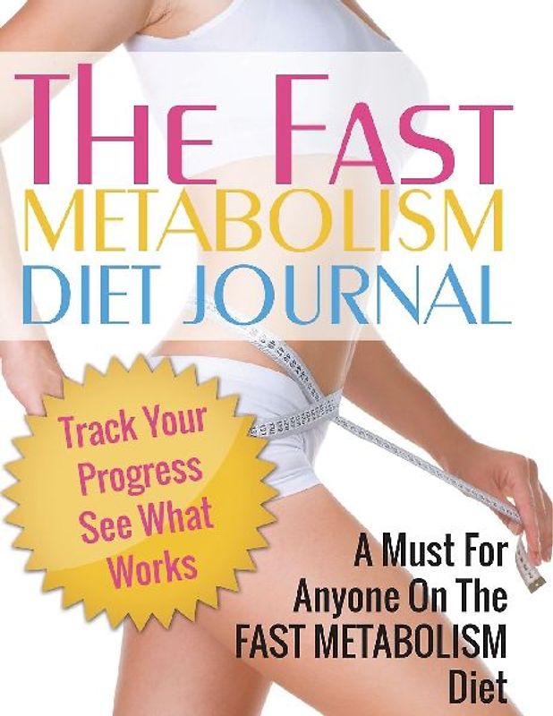 Fast Metabolism Diet Journal
