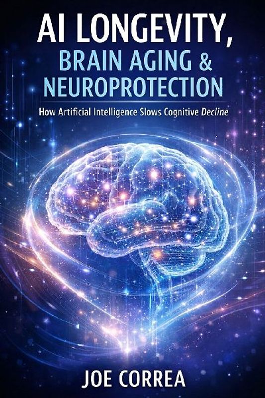 AI Longevity, Brain Aging & Neuroprotection