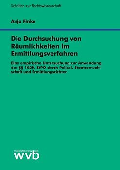 Die Durchsuchung von Räumlichkeiten im Ermittlungsverfahren