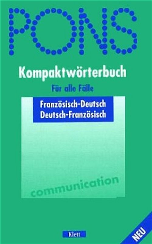 PONS Kompaktwörterbuch für alle Fälle. Französisch-Deutsch /Deutsch-Französisch