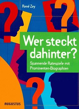Wer steckt dahinter?. Spannende Ratespiele mit Prominenten-Biographien