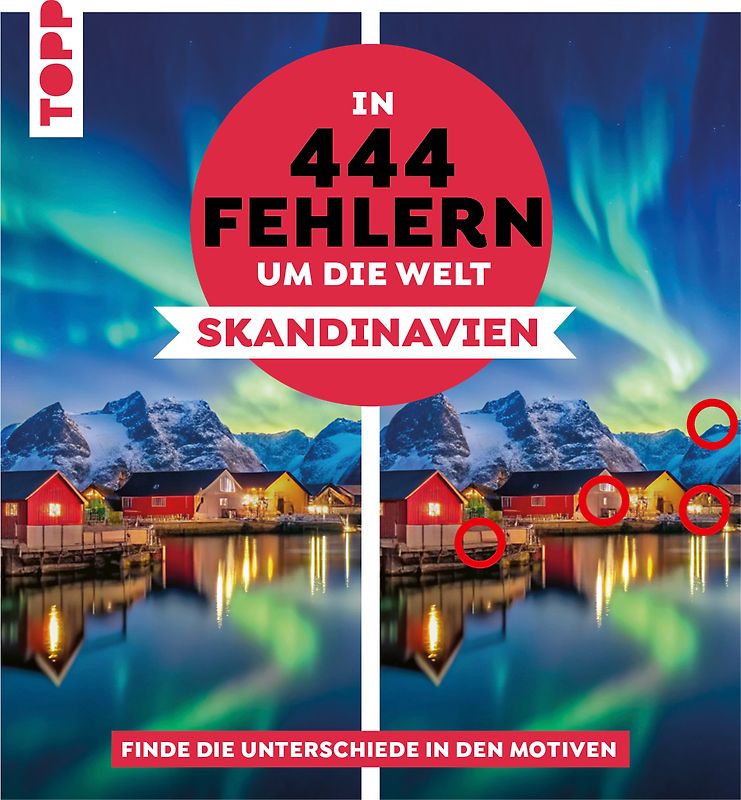 In 444 Fehlern um die Welt – Skandinavien. Finde die Unterschiede in den schönsten Motiven Skandinaviens