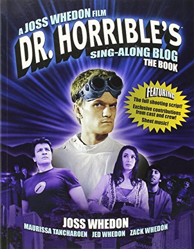 Dr Horrible's Sing-Along Blog Book - Joss Whedon