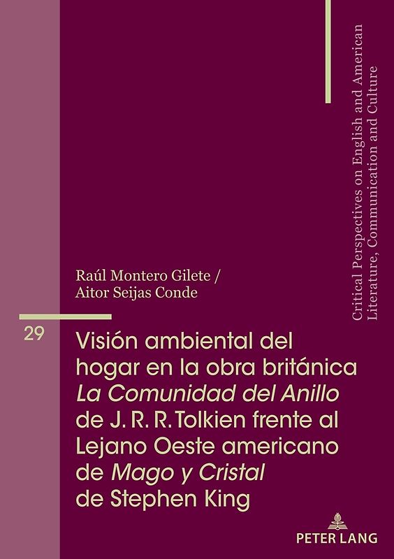 Visión ambiental del hogar en la obra británica La Comunidad del Anillo de J. R. R. Tolkien frente al Lejano Oeste americano de Mago y Cristal de Stephen King