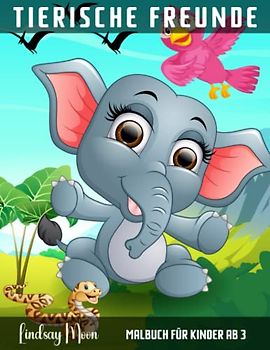 Tierische Freunde: Malbuch für Kinder ab 3 : 50 wunderschöne Motive zum Ausmalen für Mädchen und Jungen für Entspannung und Kreativität